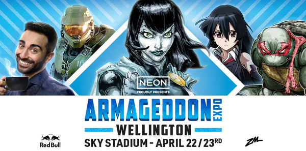 Up Next - Wellington & Christchurch Armageddon Expo!!