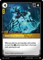 Spectral Matron [226/298] Uncommon -FOIL