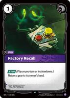 Factory Recall [135/221] Uncommon -FOIL