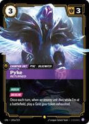 Pyke - Returned [145a/219] Showcase -FOIL