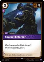 Corrupt Enforcer [123/221] Common -FOIL