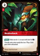 Bushwack [004/221] Common -FOIL