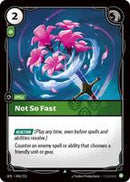 Not So Fast [045/221] Uncommon