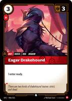 Eager Drakehound [006/221] Common -FOIL