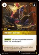 Honest Broker [155/221] Common -FOIL