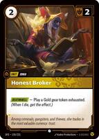 Honest Broker [155/221] Common -FOIL
