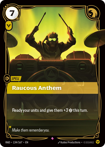 Raucous Anthem - Radiance 134/167