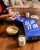 Slip It In