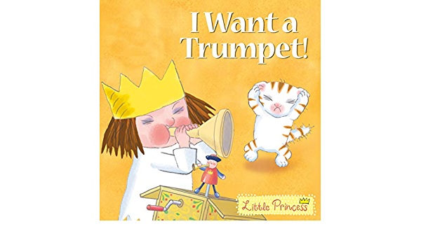 Little Princess - I want a Trumpet!