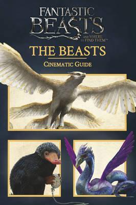 Fantastic Beasts and Where to find them - The Beasts Cinematic Guide