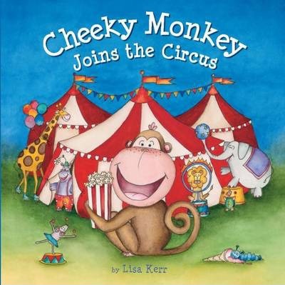 Cheeky Monkey Joins the Circus
