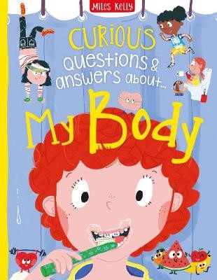 Curious Questions & Answers about... My Body