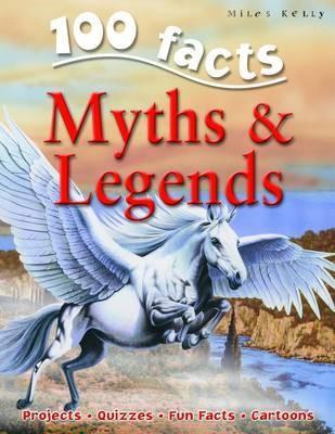 100 facts - Myths & Legends