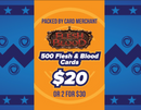 500 Flesh and Blood Cards