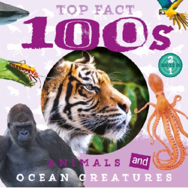 Top Fact 100s - Animals and Ocean Creatures