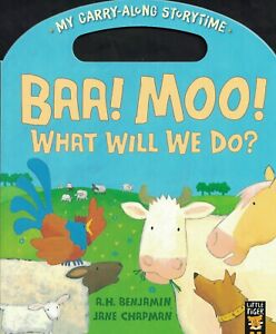 my carry-along storytime - baa! moo! what will we do?