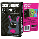 Disturbed Friends