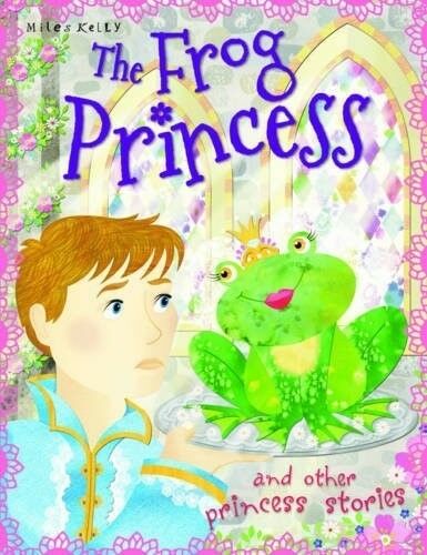 The Frog Princess and other princess stories