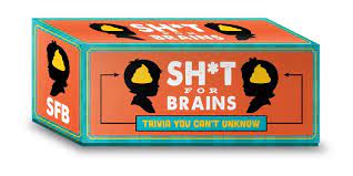 Sh*t for Brains